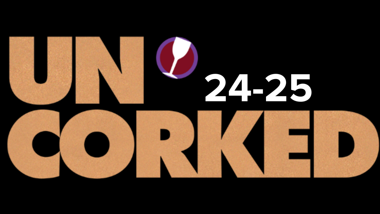 Uncorked 24-25